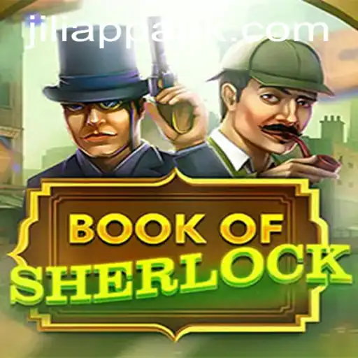 Unlocking Mysteries: Exploring the Intricacies of BookOfSherlock Game by Jiliapp