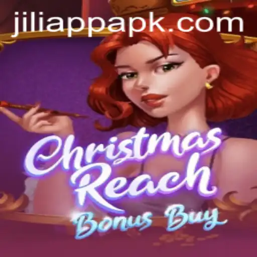 Discover the Magic of ChristmasReachBonusBuy in JiliApp